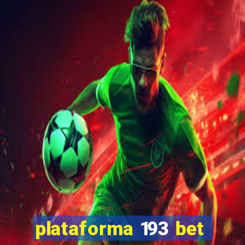 plataforma 193 bet